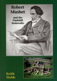 Robert Mushet and the Darkhill Ironworks